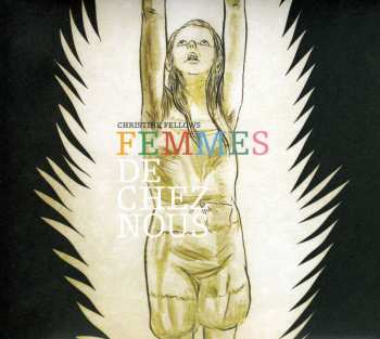 CD/DVD Christine Fellows: Femmes De Chez Nous 654391