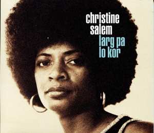 CD Christine Salem: Larg Pa Lo Kor 466048