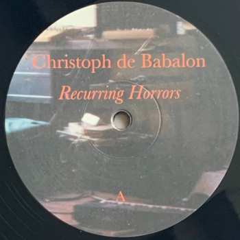 LP Christoph De Babalon: Recurring Horrors 661463