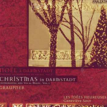 Album Christoph Graupner: Noël À Darmstadt = Christmas In Darmstadt