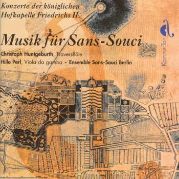 Album Hille Perl: Musik Für Sans-Souci - Konzerte Der Königlichen Hofkapelle Friedrichs Ii.