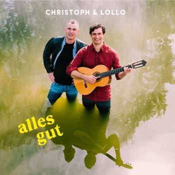 CD Christoph & Lollo: Alles Gut 625174