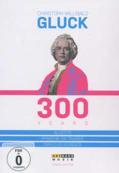 Album Christoph Willibald Gluck: Christoph Willibald Gluck - 300 Years