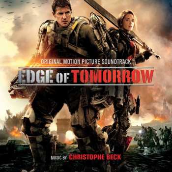 Album Christophe Beck: Edge Of Tomorrow (Original Motion Picture Soundtrack)