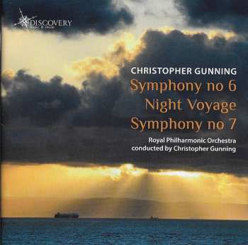 Album Christopher Gunning: Symphony No 6 / Night Voyage / Symphony No 7