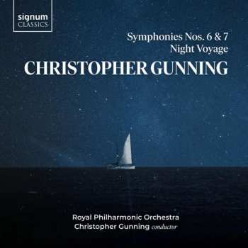 CD Christopher Gunning: Symphony no 6, Night Voyage, Symphony no 7 572104