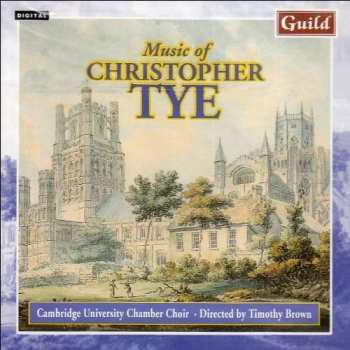 CD Timothy Brown: Music Of Christopher Tye 380052