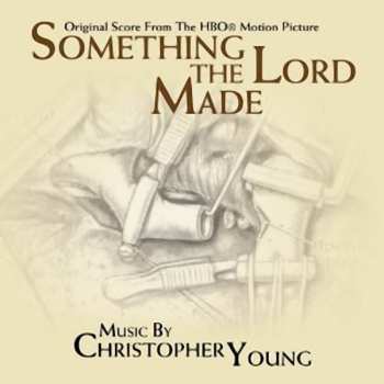 Album Christopher Young: Something The Lord Made (Original Score From The HBO Motion Picture)