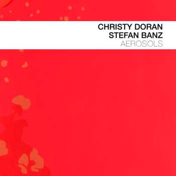 Album Christy Doran: Aerosols