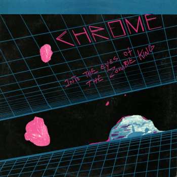 LP Chrome: Into The Eyes Of The Zombie King LTD 652412