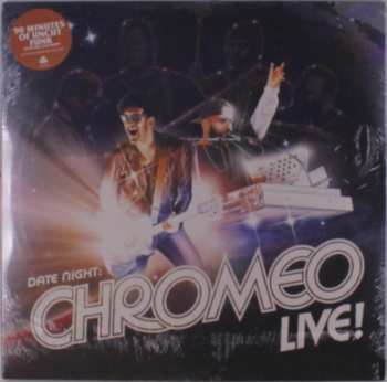 3LP Chromeo: Date Night: Chromeo Live! CLR | LTD 564592