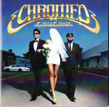 CD Chromeo: White Women 40264