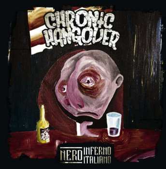 Album Chronic Hangover: Nero Inferno Italiano