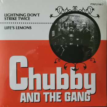 Album Chubby & The Gang: Lightning Don't Strike Twice / Life's Lemons