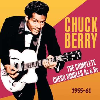 2CD Chuck Berry: The Complete Chess Singles As & Bs 1955-61 613916