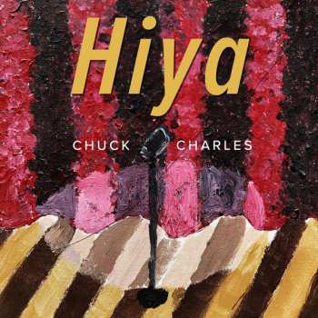 Album Chuck Charles: Hiya