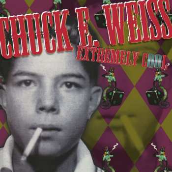 LP Chuck E. Weiss: Extremely Cool LTD | NUM | CLR 75771