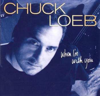 Album Chuck Loeb: When I'm With You