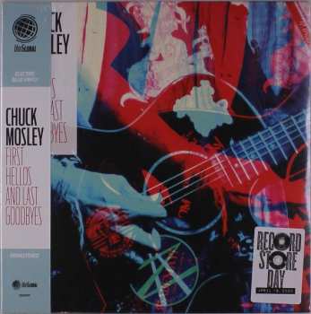 LP Chuck Mosley: First Hellos And Last Goodbyes CLR | LTD 595507