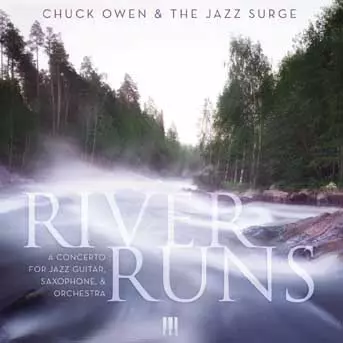 River Runs: A Concerto for Jazz Guitar, Saxophone, and Orchestra