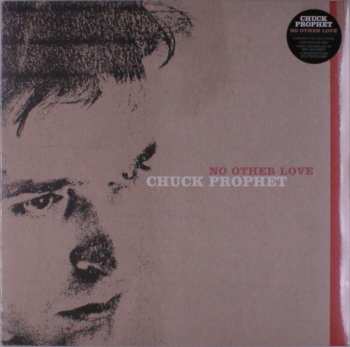 LP Chuck Prophet: No Other Love CLR | LTD 473894