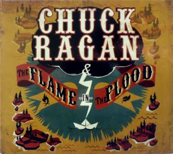 Chuck Ragan: The Flame In The Flood