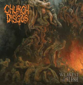 CD Church of Disgust: Weakest Is The Flesh 350346