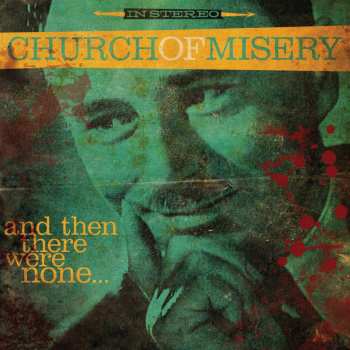 LP Church Of Misery: And Then There Were None... 648789