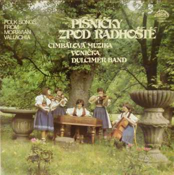 LP Cimbálová Muzika Vonička: Písničky Zpod Radhoště = Folk Songs From Moravian Vallachia 662140