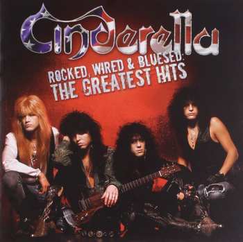 Album Cinderella: Rocked, Wired & Bluesed: The Greatest Hits