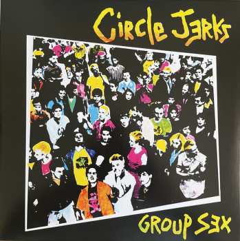 LP Circle Jerks: Group Sex DLX | LTD | CLR 62867