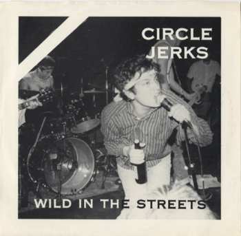 Album Circle Jerks: Wild In The Streets