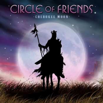 Album Circle Of Friends: Cherokee Moon