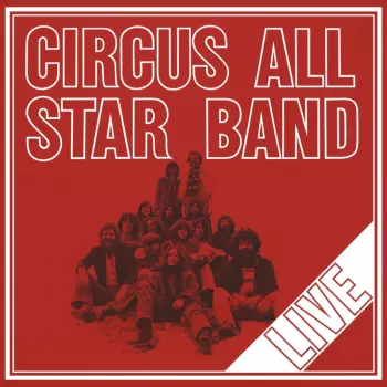 Circus All Star Band: Live