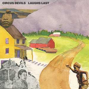 Album Circus Devils: Laughs Last