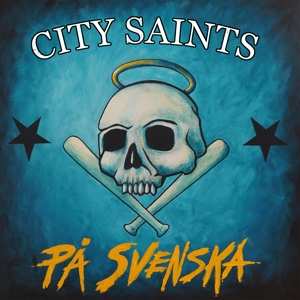 Album City Saints: På Svenska