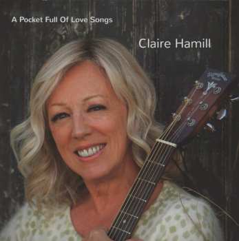 Album Claire Hamill: A Pocket Full Of Love Songs