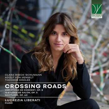 Clara Schumann: Crossing Roads