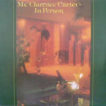 Album Clarence Carter: Mr. Clarence Carter In Person