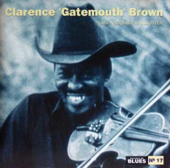 CD Clarence "Gatemouth" Brown: San Antonio Ballbuster 614308