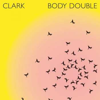 2CD Chris Clark: Body Double 384300