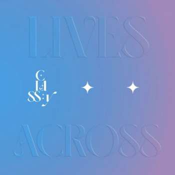 Album CLASS:y: Lives Across