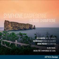 Claude Champagne: Symphonie Gaspesienne