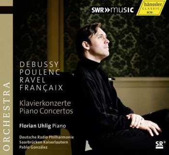 Album Claude Debussy: Florian Uhlig - Klavierkonzerte