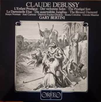 Dietrich Fischer-Dieskau: L'Enfant Prodigue • Der Verlorene Sohn • The Prodigal Son / La Damoiselle Elue • Die Auserwählte Jungfrau • The Blessed Damozel