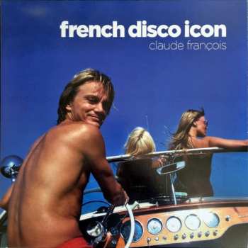 Album Claude François: French Disco Icon