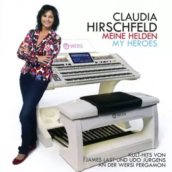 Claudia Hirschfeld: Meine Helden / My Heroes