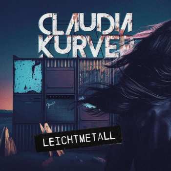 Album Claudia Kurver: Leichtmetall