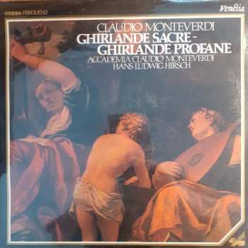 LP Claudio Monteverdi: Ghirlande Sacre - Ghirlande Profane 557198