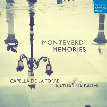 Claudio Monteverdi: Memories